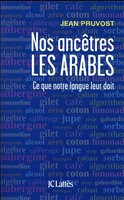 image : /upload/Annee 2021/F_2021_PRUVOST_J_Ancêtres_arabrs.couv.jpg